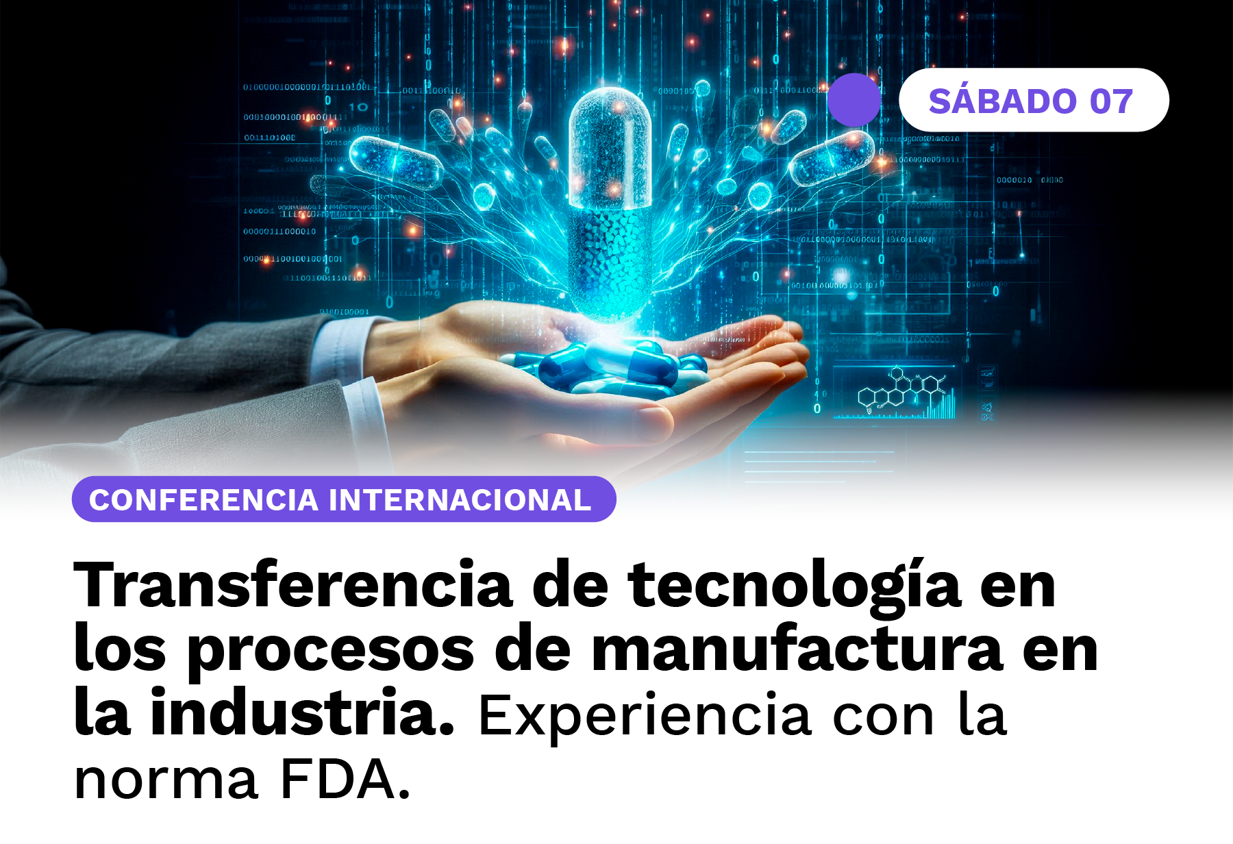 Foro Internacional - Transferencia de tecnología en los procesos de manufactura en la industria. Experiencia con la norma FDA.