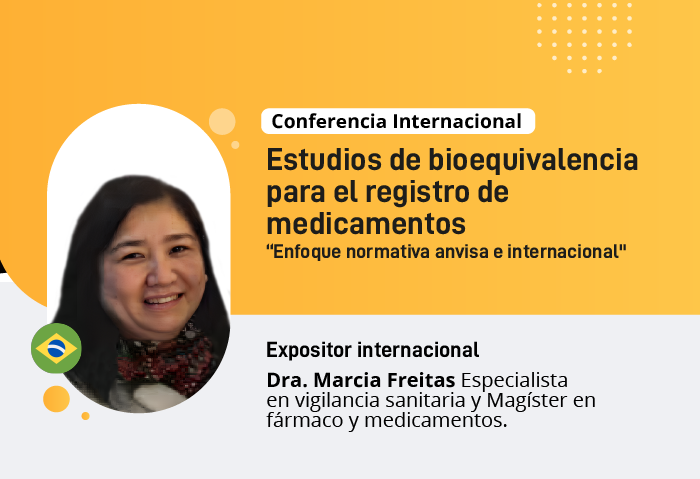 Conferencia - Estudios de bioequivalencia para el registro de medicamentos “Enfoque normativa anvisa e internacional"